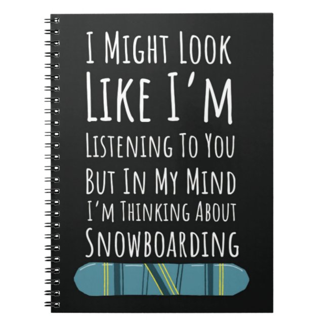 Funny Snowboarding Gifts For Him Snowboarder Humou Notebook (Front)