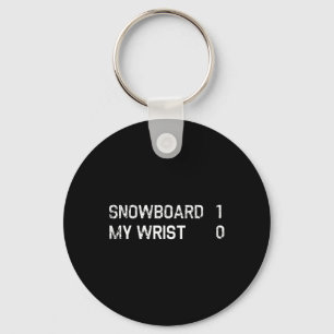 Funny Snowboarding Injury Recovery Broken Wrist  Key Ring