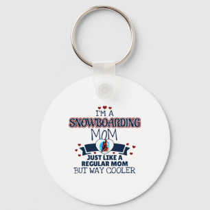 Funny Snowboarding Mum Way Cooler Key Ring