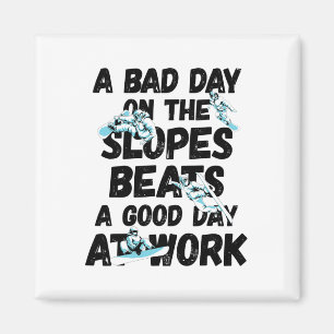 Funny Snowboarding Work Snowboard Snowboarder Quot Magnet
