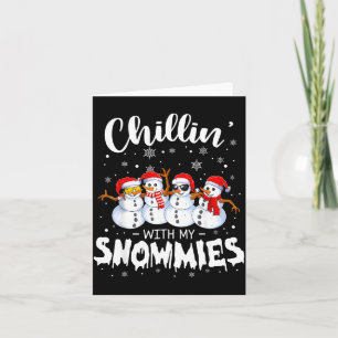 Funny Snowman Christmas Chillin With My Snowmies  Card