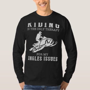 Funny Snowmobile Therapy for Perfect Angles Wint T-Shirt