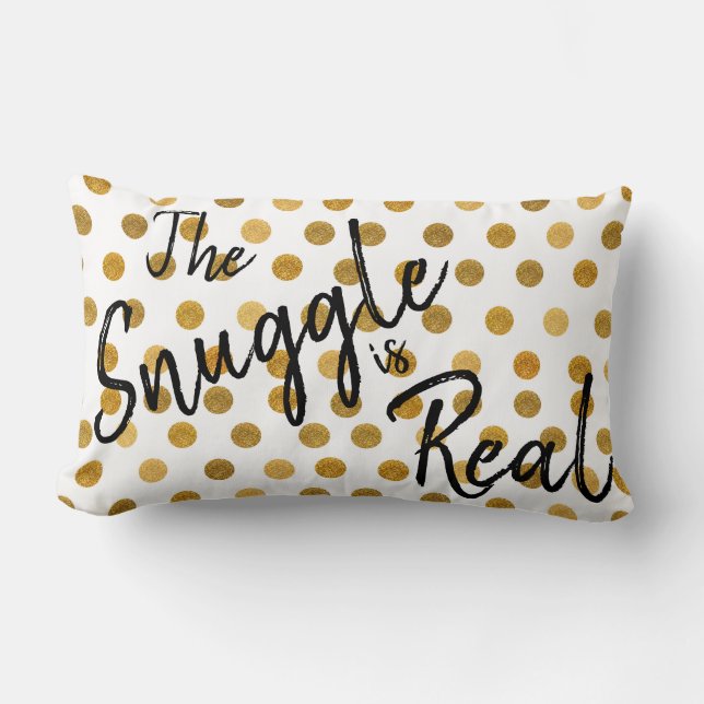 Funny Snuggle is real Gold Spotted Sparkle Lumbar Cushion (Front)