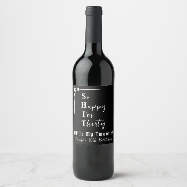 Funny So Happy I'm Thirty RIP 20s Skulls Black Wine Label (Front)
