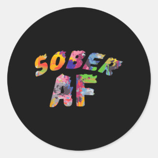 Funny Sobriety Gift 12 Step Program Gift Sober AF Classic Round Sticker