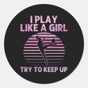 Funny Soccer Art For Girls Women Soccer Lover Socc Classic Round Sticker