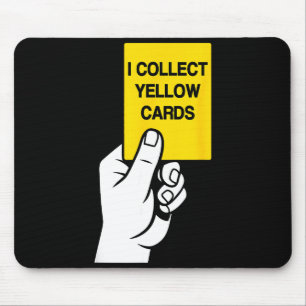 Funny Soccer Ball Player Joke Saying, I Collect Ye Mouse Pad