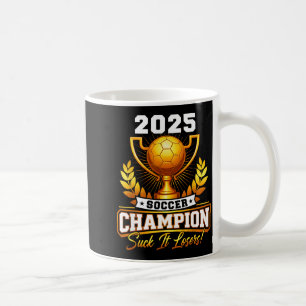 Funny Soccer Champion 2025 Trophy Coffee Mug