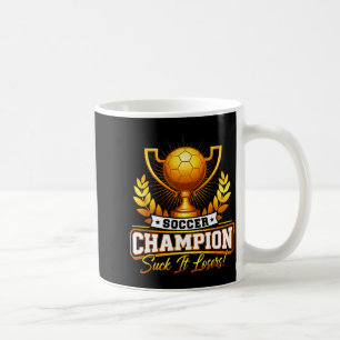 Funny Soccer Champion Trophy Coffee Mug