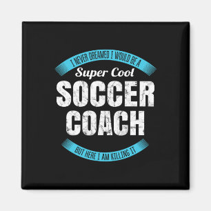 Funny Soccer Coach Thank You Gift  Magnet