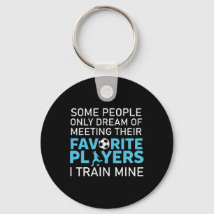 Funny Soccer Coach Trainer Team Sports Lover Gag O Key Ring