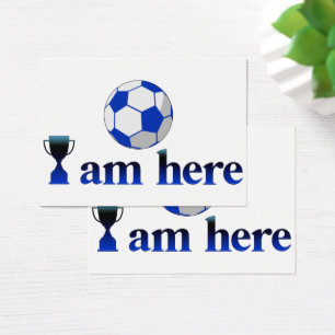 Funny soccer cup - I Am Here