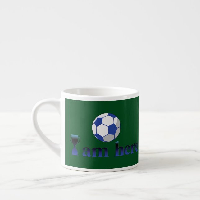 Funny soccer cup - I Am Here (Left)