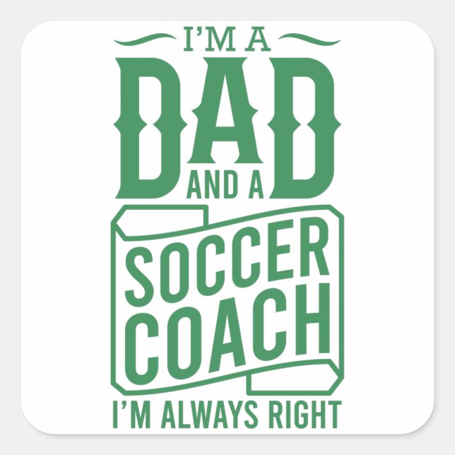 Funny Soccer Dad Fathers Day Im A Dad And A Soccer Square Sticker (Front)