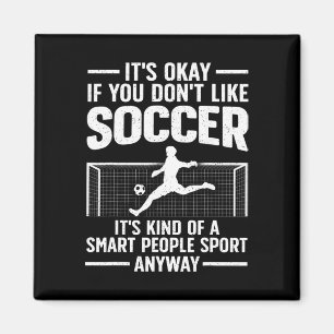 Funny Soccer Design For Men Women Soccer Lover Soc Magnet