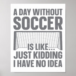 Funny Soccer Design For Men Women Soccer Lover Soc Poster