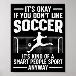 Funny Soccer Design For Men Women Soccer Lover Soc Poster