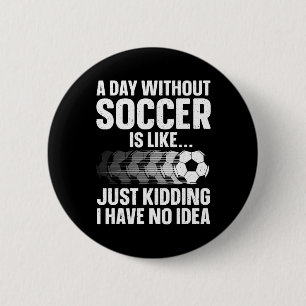 Funny Soccer Design For Men Women Sport Player Soc 6 Cm Round Badge