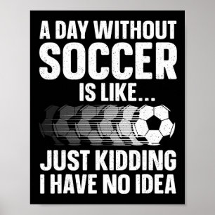 Funny Soccer Design For Men Women Sport Player Soc Poster