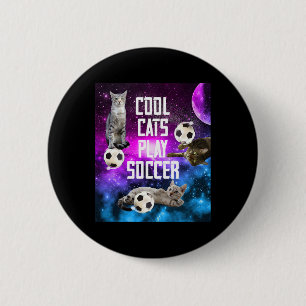 Funny Soccer Design Saying Cats 6 Cm Round Badge