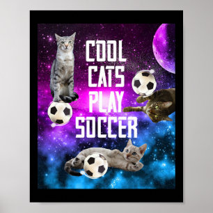 Funny Soccer Design Saying Cats  Poster