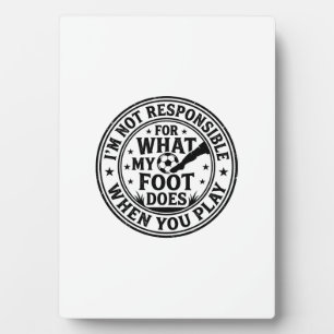 Funny Soccer Foot Warning Vintage Shirt Design_1 Plaque