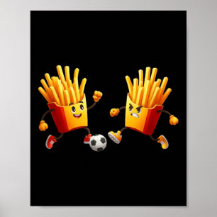 Funny Soccer Fries Players Fast Food Lovers Poster