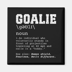 Funny Soccer Goalie Definition Projectiles 80mph J Magnet