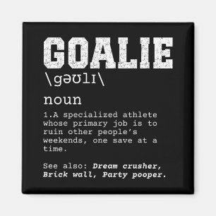 Funny Soccer Goalie Definition Ruin Weekends Goalk Magnet