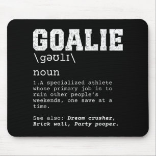 Funny Soccer Goalie Definition Ruin Weekends Goalk Mouse Pad