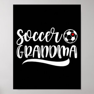 Funny Soccer Grandma Soccer Lover Mother's Day Poster