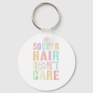 Funny Soccer Hair Dont Care Play Club Coach Kids G Key Ring