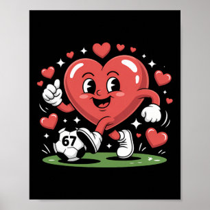 Funny Soccer Heart 67 Meme Valentine's Day Pyjamas Poster