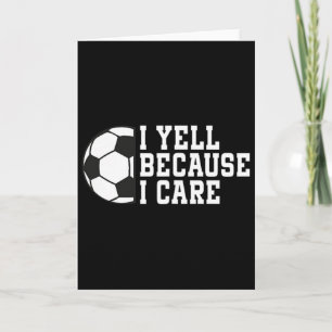 Funny Soccer I Yell Because I Care Pocket Soccer D Card