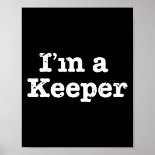 Funny Soccer I'm A Keeper Vintage Distressed Poster