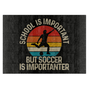 Funny Soccer Is Importanter Quote Back To School Cutting Board