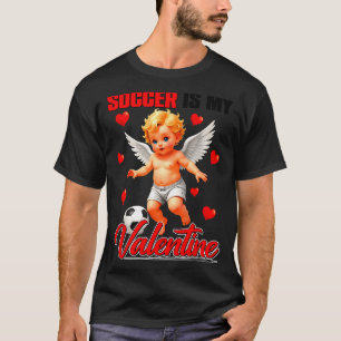 Funny Soccer Is My Valentine Cupid Valentines Boys T-Shirt