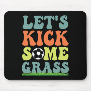 Funny Soccer Let's Kick Some Gr For Mum Daughter S Mouse Pad