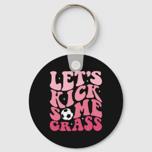 Funny Soccer Mum Fan Tee Let's Kick Some Gr Soccer Key Ring