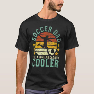 Funny Soccer Player & Fan Father's Day T-Shirt
