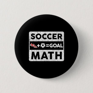 Funny Soccer Player Math Goal Lover Humor Boys Gir 6 Cm Round Badge