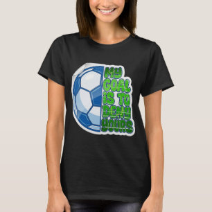 Funny Soccer Player - My Goal Is To Deny Yours Men T-Shirt