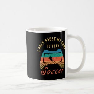Funny Soccer Quote Outfit For A Cool Soccer Player Coffee Mug