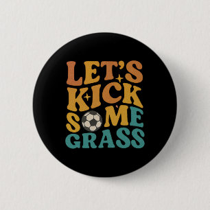 Funny Soccer Retro Vintage Let's Kick Some Gr 6 Cm Round Badge