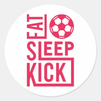 Funny Soccer Sayings Matchday Eat Sleep Kick Classic Round Sticker