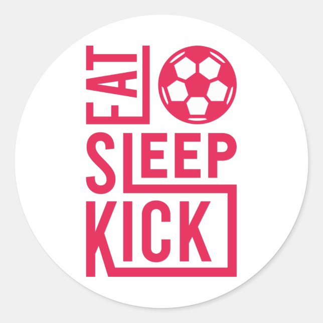 Funny Soccer Sayings Matchday Eat Sleep Kick Classic Round Sticker (Front)