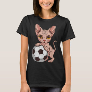 Funny Soccer Sphynx Just Girl Who Loves Cats Play T-Shirt