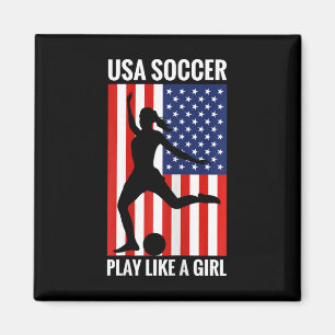 Funny Soccer Usa Soccer Play Like A Girl Magnet