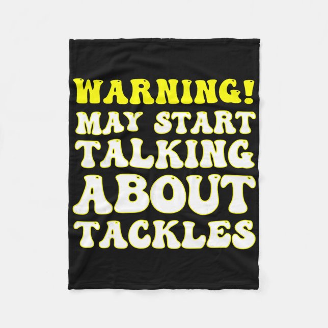 Funny Soccer Warning! May Start Talking About Tack Fleece Blanket (Front)