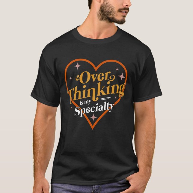 Funny Social Anxiety Gift For Men or Women- Overth T-Shirt (Front)